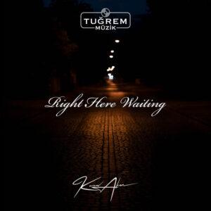 Kerem Akın - Right Here Waiting